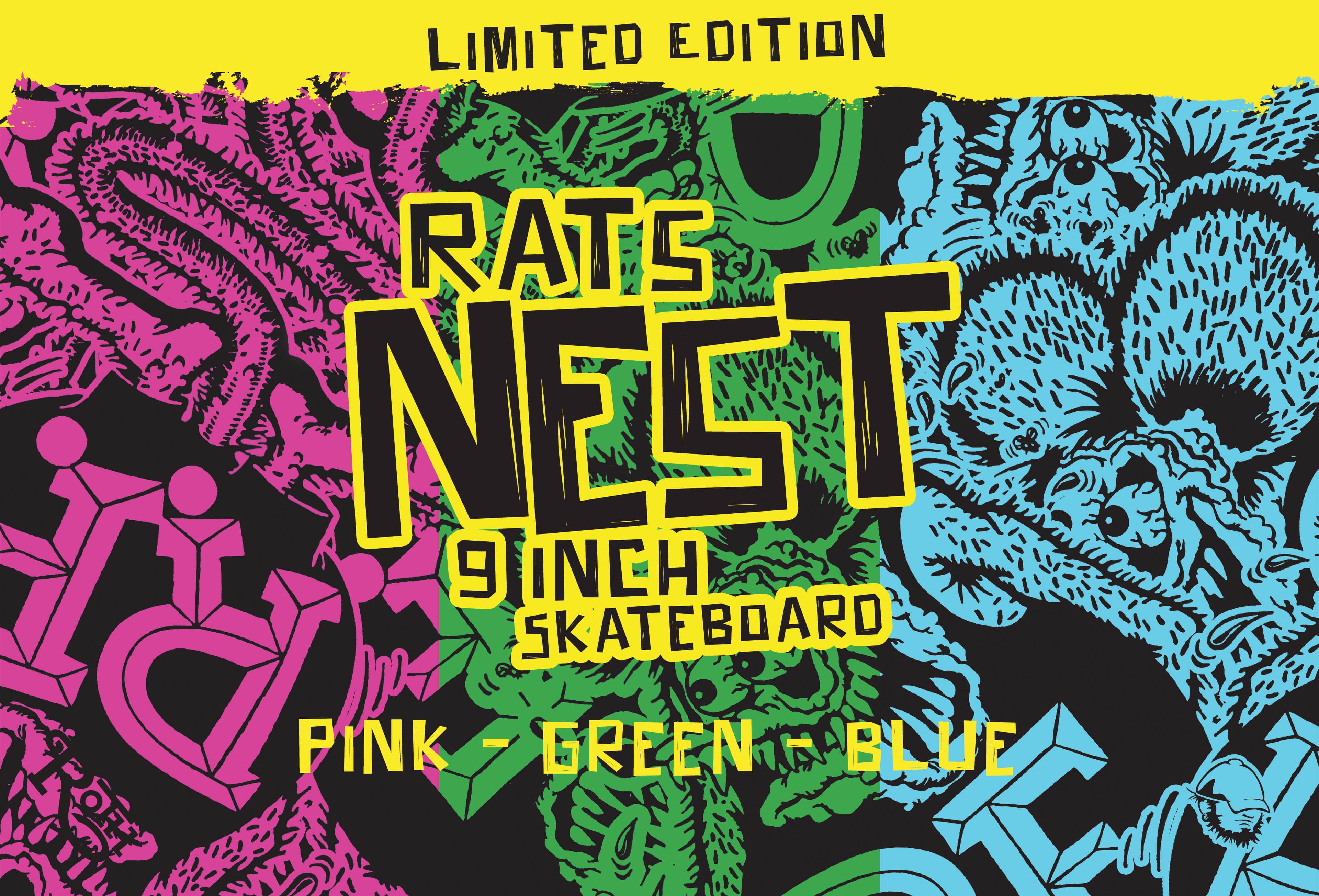 Limited Edition - Rats Nest - 9 inch Skateboard